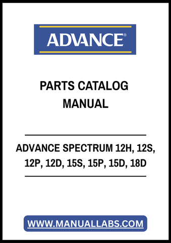 ADVANCE SPECTRUM 12H, 12S, 12P, 12D, 15S, 15P, 15D, 18D PARTS CATALOG MANUAL - PDF FILE