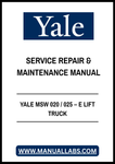 YALE MSW 020 / 025 – E LIFT TRUCK SERVICE REPAIR & MAINTENANCE MANUAL - PDF FILE