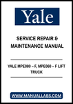 YALE MPE080 – F, MPE060 – F LIFT TRUCK SERVICE REPAIR & MAINTENANCE MANUAL - PDF FILE