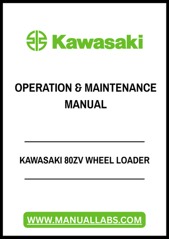 KAWASAKI 80ZV WHEEL LOADER OPERATION & MAINTENANCE MANUAL - PDF FILE