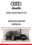 2005 AUDI RS6 PLUS SERVICE REPAIR MANUAL - PDF FILE DOWNLOAD