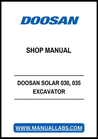 DOOSAN SOLAR 030, 035 EXCAVATOR SHOP MANUAL - PDF FILE