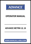 ADVANCE METRIK 12, 16 OPERATOR MANUAL - PDF FILE