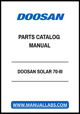 DOOSAN SOLAR 70-III PARTS CATALOG MANUAL - PDF FILE