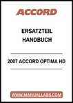 2007 ACCORD OPTIMA HD ERSATZTEIL-HANDBUCH – PDF FILE