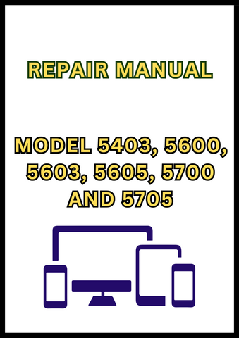MODEL 5403, 5600, 5603, 5605, 5700 AND 5705 TRACTOR REPAIR MANUAL - PDF
