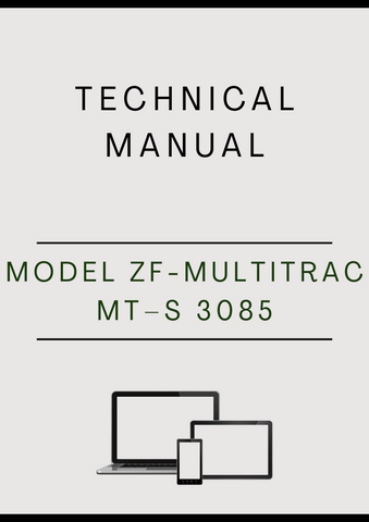 MODEL ZF-MULTITRAC MT–S 3085 FRONT AXLE COMPONENT TECHNICAL MANUAL - PDF