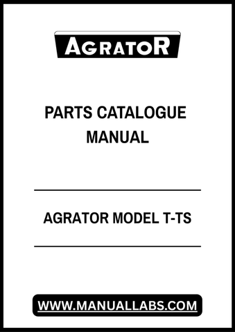 AGRATOR MODEL T-TS PARTS CATALOGUE MANUAL - PDF FILE