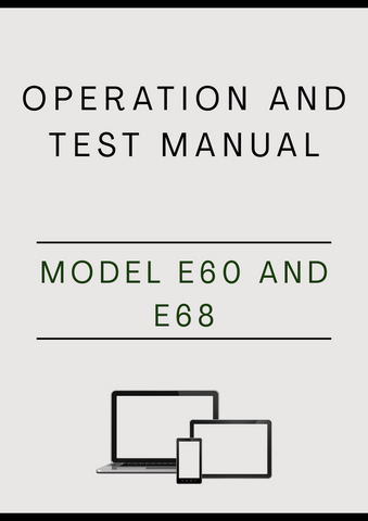 MODEL E60 AND E68 COMPACT EXCAVATOR OPERATION AND TEST MANUAL - PDF