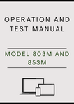 MODEL 803M AND 853M TRACKED FELLER BUNCHER OPERATION AND TEST MANUAL - PDF