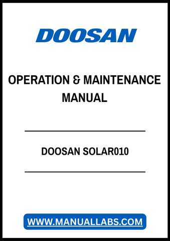 DOOSAN SOLAR010 OPERATION & MAINTENANCE MANUAL - PDF FILE