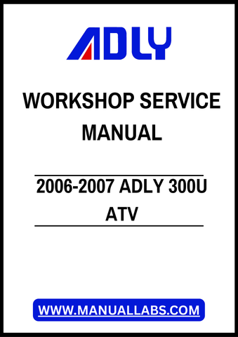 2006-2007 ADLY 300U ATV WORKSHOP SERVICE MANUAL – PDF FILE