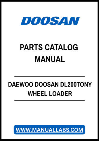 DAEWOO DOOSAN DL200TONY WHEEL LOADER PARTS CATALOG MANUAL - PDF FILE