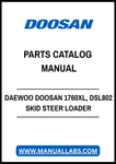 DAEWOO DOOSAN 1760XL, DSL802 SKID STEER LOADER PARTS CATALOG MANUAL - PDF FILE