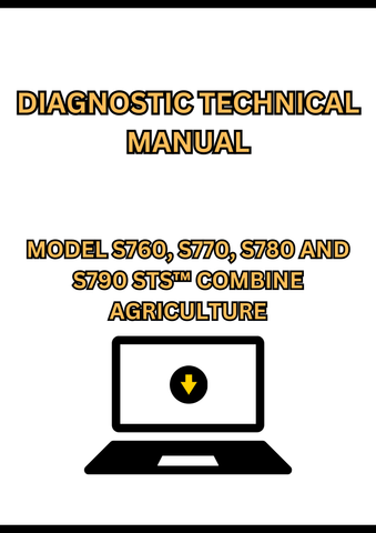 MODEL S760, S770, S780 AND S790 STS™ COMBINE DIAGNOSTIC TECHNICAL MANUAL - PDF