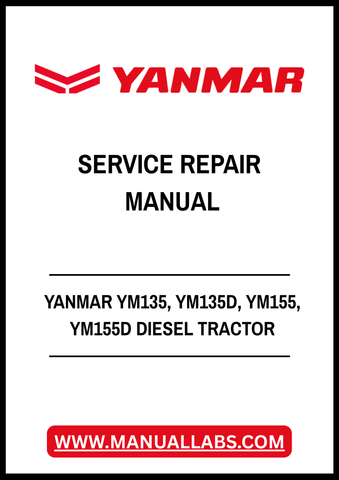 YANMAR YM135, YM135D, YM155, YM155D DIESEL TRACTOR SERVICE REPAIR MANUAL - PDF FILE