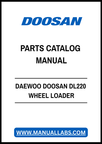 DAEWOO DOOSAN DL220 WHEEL LOADER PARTS CATALOG MANUAL - PDF FILE