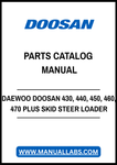 DAEWOO DOOSAN 430, 440, 450, 460, 470 PLUS SERIES SKID STEER LOADER PARTS CATALOG MANUAL - PDF FILE