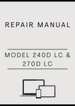 MODEL 240D LC AND 270D LC CRAWLER EXCAVATOR REPAIR MANUAL - PDF