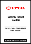 TOYOTA FBM16, FBM20, FBM25, FBM30 FORKLIFT SERVICE REPAIR MANUAL - PDF FILE