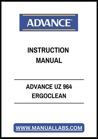 ADVANCE UZ 964 ERGOCLEAN INSTRUCTION MANUAL - PDF FILE