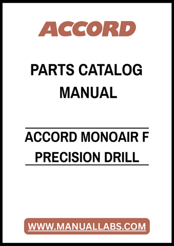 ACCORD MONOAIR F PRECISION DRILL PARTS CATALOG MANUAL – PDF FILE