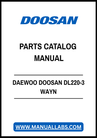 DAEWOO DOOSAN DL220-3 WAYN PARTS CATALOG MANUAL - PDF FILE