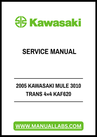2005 KAWASAKI MULE 3010 TRANS 4×4 KAF620 SERVICE MANUAL - PDF FILE