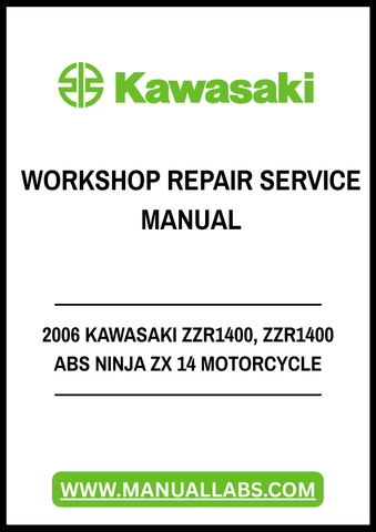 2006 KAWASAKI ZZR1400, ZZR1400 ABS NINJA ZX 14 MOTORCYCLE WORKSHOP REPAIR SERVICE MANUAL - PDF FILE