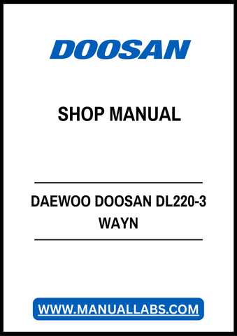DAEWOO DOOSAN DL220-3 WAYN SHOP MANUAL - PDF FILE