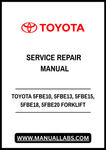 TOYOTA 5FBE10, 5FBE13, 5FBE15, 5FBE18, 5FBE20 FORKLIFT SERVICE REPAIR MANUAL - PDF FILE