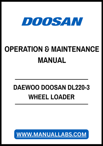 DAEWOO DOOSAN DL220-3 WHEEL LOADER OPERATION & MAINTENANCE MANUAL - PDF FILE