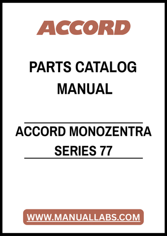 ACCORD MONOZENTRA SERIES 77 PARTS CATALOG MANUAL – PDF FILE