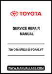 TOYOTA 5FB10-30 FORKLIFT SERVICE REPAIR MANUAL - PDF FILE