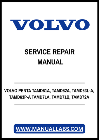 VOLVO PENTA TAMD61A, TAMD62A, TAMD63L-A, TAMD63P-A TAMD71A, TAMD71B, TAMD72A, TAMD72P-A, TAMD72WJ-A MARINE DIESEL ENGINE SERVICE REPAIR MANUAL - PDF FILE