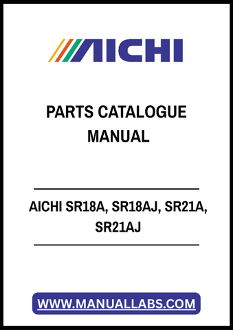 AICHI SR18A, SR18AJ, SR21A, SR21AJ PARTS CATALOGUE MANUAL - PDF FILE