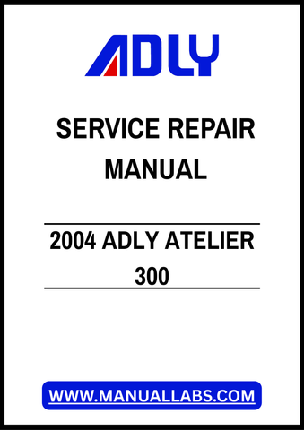 2004 ADLY ATELIER 300 SERVICE REPAIR MANUAL – PDF FILE