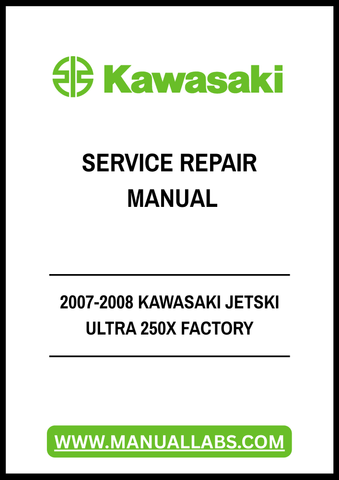 2007-2008 KAWASAKI JETSKI ULTRA 250X FACTORY SERVICE REPAIR MANUAL - PDF FILE