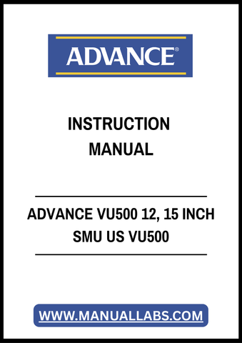ADVANCE VU500 12, 15 INCH SMU US VU500 INSTRUCTION MANUAL - PDF FILE