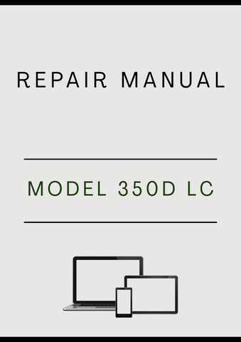 MODEL 350D LC CRAWLER EXCAVATOR REPAIR MANUAL - PDF