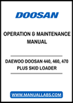 DAEWOO DOOSAN 440, 460, 470 PLUS SERIES SKID STEER LOADER OPERATION & MAINTENANCE MANUAL - PDF FILE
