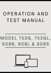 MODEL 753G, 753GL, 608B, 608L AND 608S HARVESTER OPERATION AND TEST MANUAL - PDF