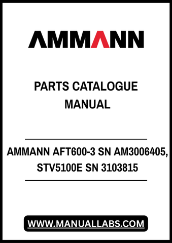 AMMANN AFT600-3 SN AM3006405, STV5100E SN 3103815 PARTS CATALOGUE MANUAL - PDF FILE