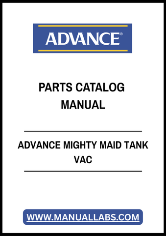 ADVANCE MIGHTY MAID TANK VAC PARTS CATALOG MANUAL - PDF FILE
