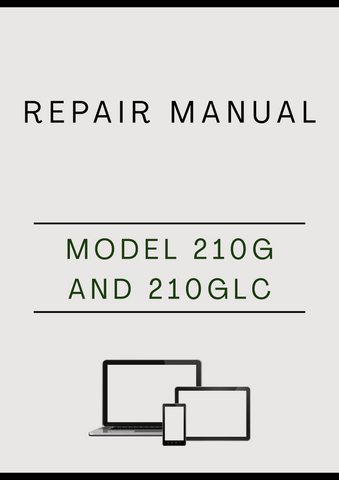 MODEL 210G AND 210GLC CRAWLER EXCAVATOR REPAIR MANUAL - PDF