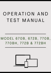 MODEL 670B, 672B, 770B, 770BH, 772B AND 772BH MOTOR GRADER OPERATION AND TEST MANUAL - PDF