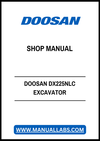 DOOSAN DX225NLC EXCAVATOR SHOP MANUAL - PDF FILE