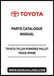TOYOTA 7PLL24 POWERED PALLET TRUCK SPARE PARTS CATALOGUE MANUAL - PDF FILE