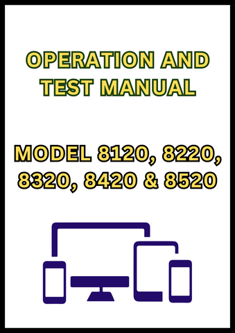MODEL 8120, 8220, 8320, 8420 AND 8520 TRACTOR OPERATION AND TEST MANUAL - PDF