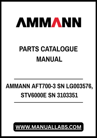 AMMANN AFT700-3 SN LG003576, STV6000E SN 3103351 PARTS CATALOGUE MANUAL - PDF FILE